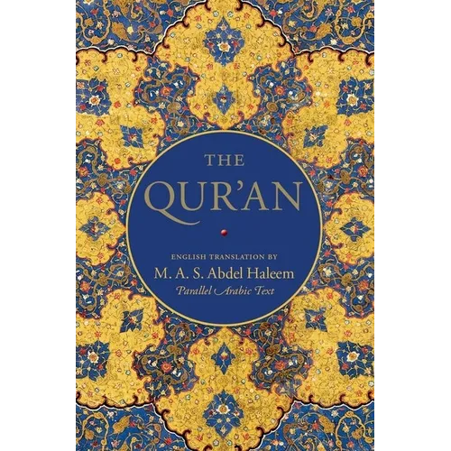 The Qur'an: English Translation and Parallel Arabic Text