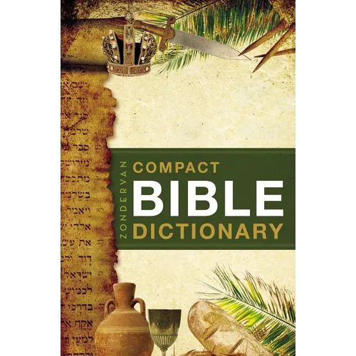 Zondervan's Compact Bible Dictionary