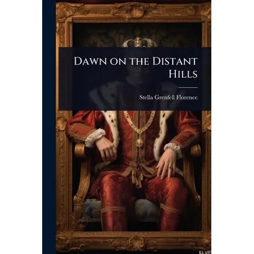 Dawn on the Distant Hills - Paperback