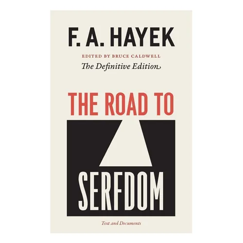 The Road to Serfdom: Text and Documents--The Definitive Edition Volume 2