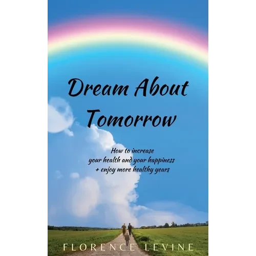 Dream About Tomorrow - Hardcover