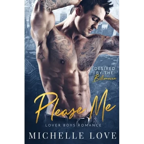 Please Me: A Billionaire Romance - Paperback