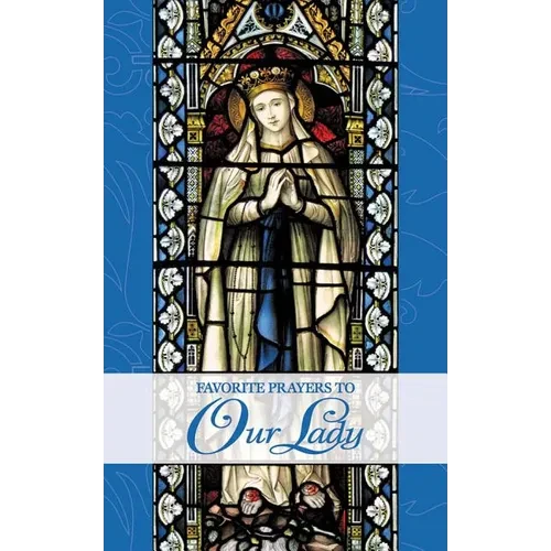 Favorite Prayers to Our Lady - Paperback