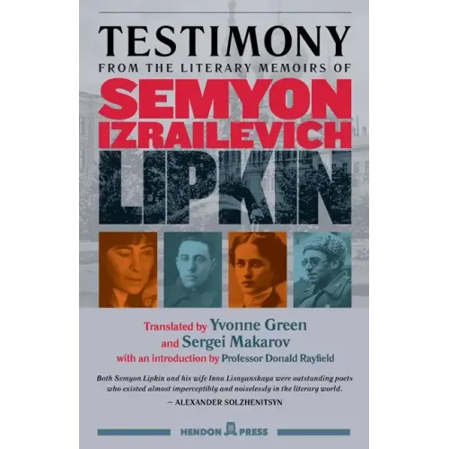 Testimony: from the literary memoirs of Semyon Izrailevich Lipkin