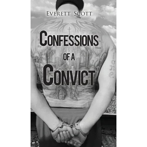 Confessions of a Convict - Hardcover