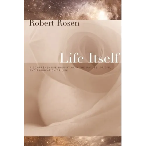 Life Itself: A Comprehensive Inquiry Into the Nature, Origin, and Fabrication of Life - Paperback - IBook Store