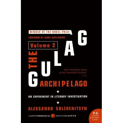 The Gulag Archipelago [Volume 2]: An Experiment in Literary Investigation - Paperback