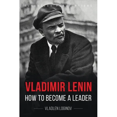Vladimir Lenin: How to Become a Leader - Paperback