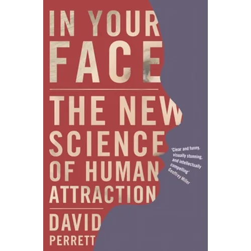 In Your Face: The new science of human attraction - Hardcover - IBook Store