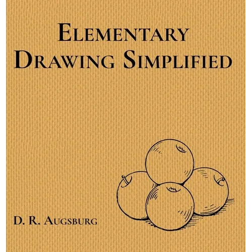 Elementary Drawing Simplified - Hardcover