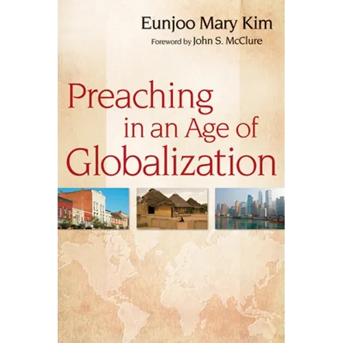 Preaching in an Age of Globalization