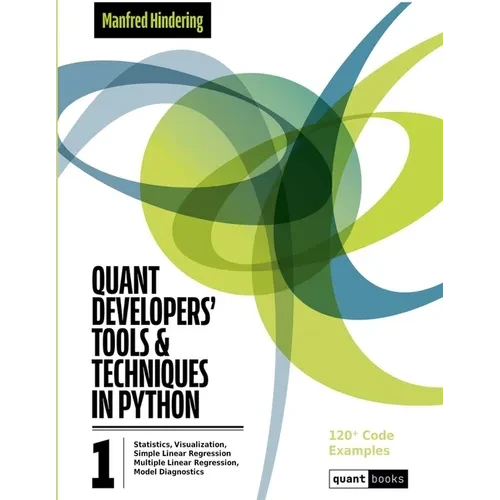 Quant Developers' Tools and Techniques - Paperback