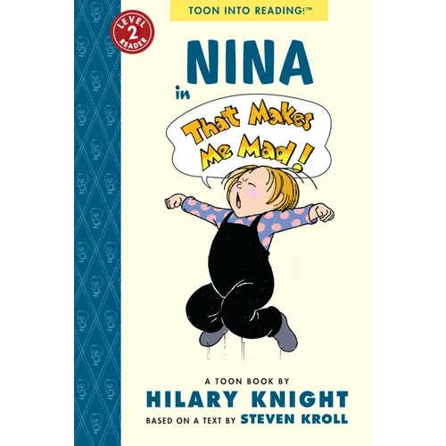 Nina in That Makes Me Mad!: Toon Level 2 - Paperback