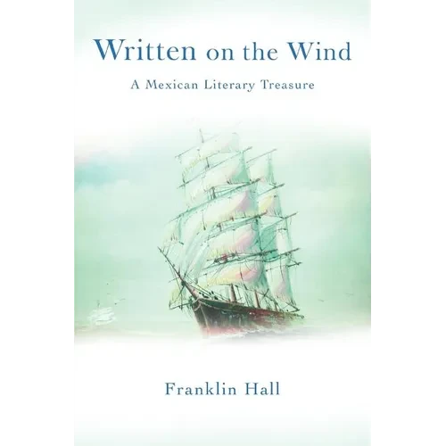 Written on the Wind: A Mexican Literary Treasure - Paperback