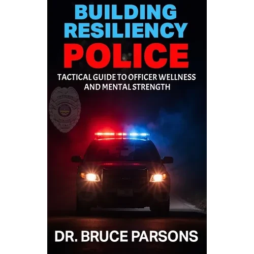 Building Resiliency Police - Hardcover