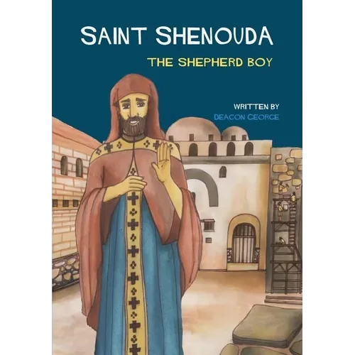 Saint Shenouda: The Shepherd Boy - Paperback