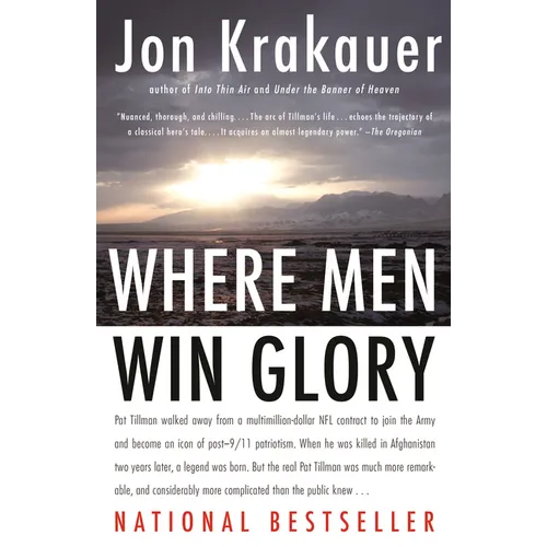 Where Men Win Glory: The Odyssey of Pat Tillman
