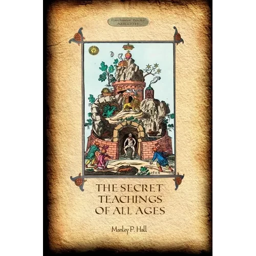 The Secret Teachings of All Ages - Paperback
