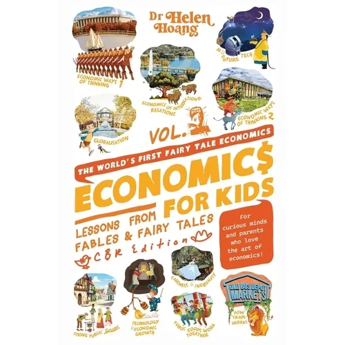 Economics for Kids Volume 2: Lesson from Fables & Fairy Tales - Paperback