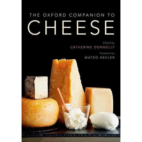 The Oxford Companion to Cheese - Hardcover