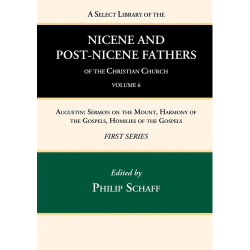 A Select Library of the Nicene and Post-Nicene Fathers of the Christian Church, First Series, Volume 6 - Paperback - IBook Store