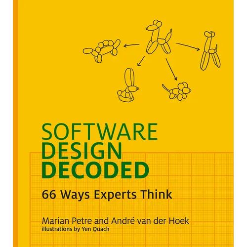 Software Design Decoded: 66 Ways Experts Think - Hardcover - IBook Store