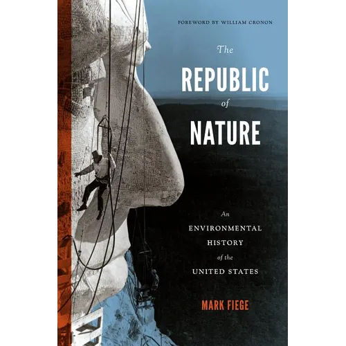 The Republic of Nature: An Environmental History of the United States