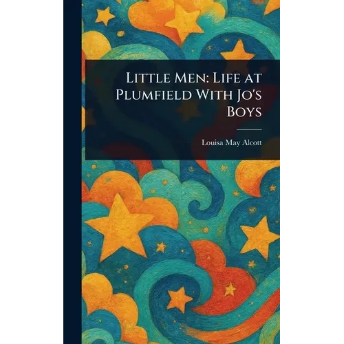 Little Men: Life at Plumfield With Jo's Boys - Hardcover