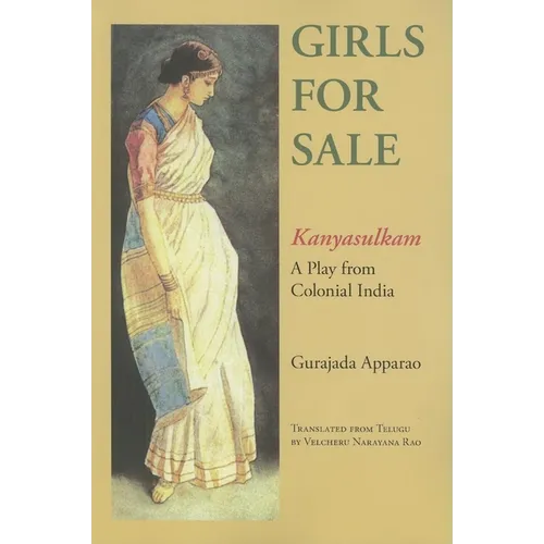 Girls for Sale: Kanyasulkam: A Play from Colonial India - Paperback - IBook Store
