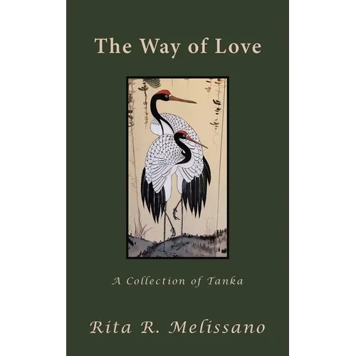 The Way of Love: A Collection of Tanka - Paperback