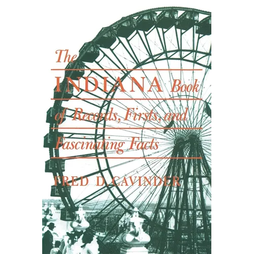 Indiana Book of Records, Firsts, and Fascinating Facts - Paperback - IBook Store