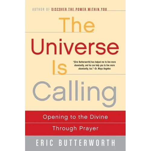 The Universe Is Calling: Opening to the Divine Through Prayer - Paperback