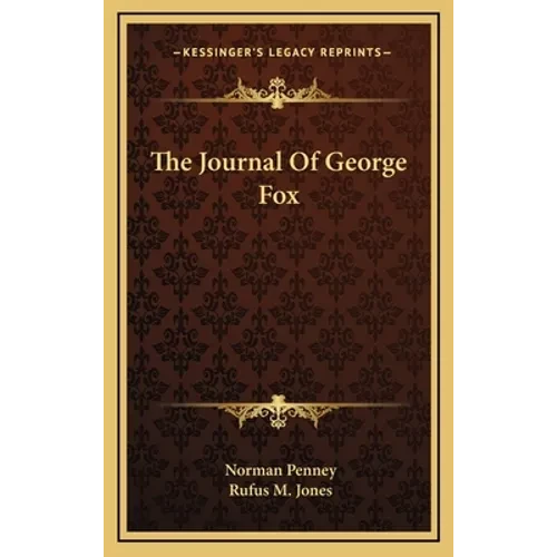 The Journal Of George Fox - Hardcover