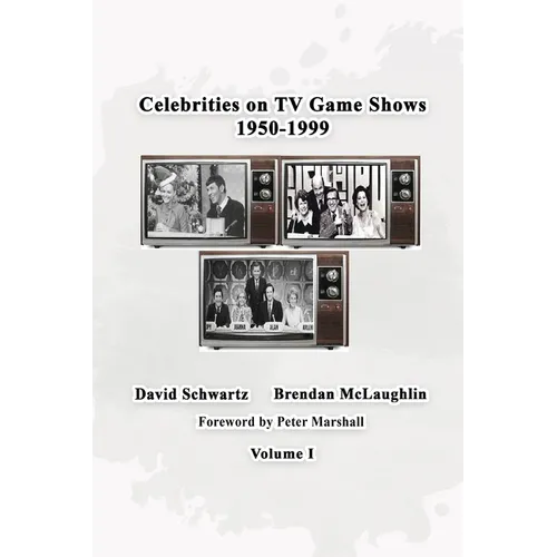 Celebrities on TV Game Shows 1950-1999 Volume 1