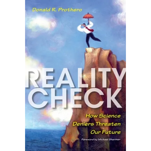 Reality Check: How Science Deniers Threaten Our Future - Hardcover - IBook Store