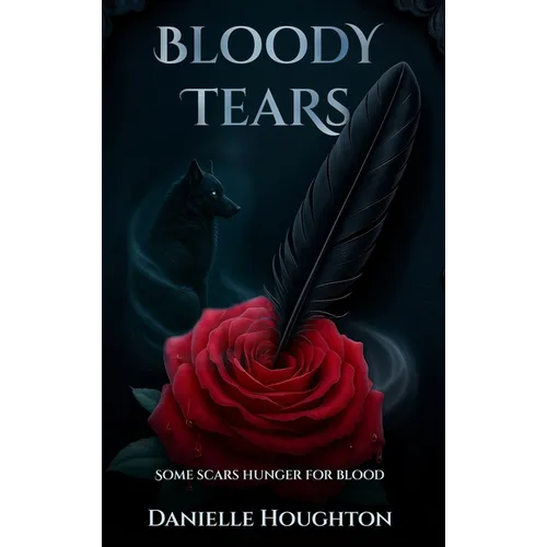 Bloody Tears: Some Scars Hunger for Blood
