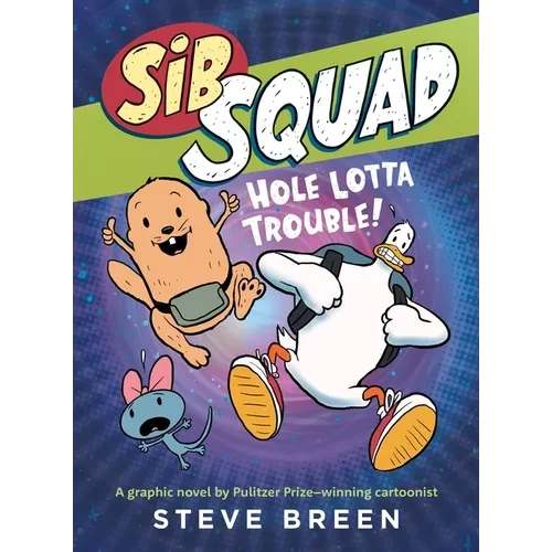 Sib Squad: Hole Lotta Trouble! - Paperback