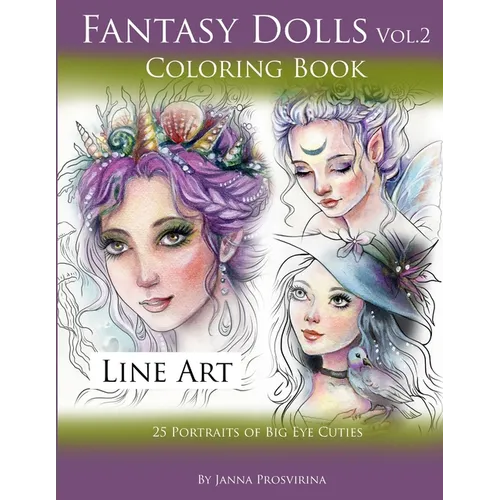 Fantasy Dolls Vol.2 Coloring Book Line Art: 25 Portraits of Big Eye Cuties - Paperback - IBook Store
