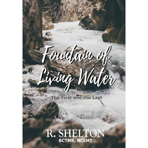Fountain of Living Water: The First and the Last
