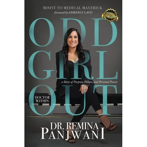 Odd Girl Out, Doctor Within: A Story of Purpose, Pillars, and Personal Power - Paperback