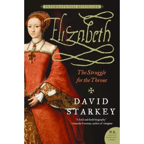 Elizabeth: The Struggle for the Throne - Paperback
