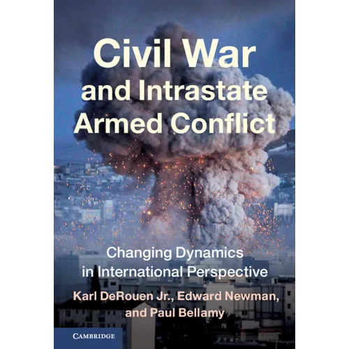 Civil War and Intrastate Armed Conflict: Changing Dynamics in International Perspective