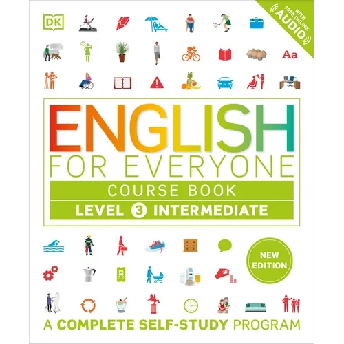 English for Everyone Course Book Level 3 Intermediate: A Complete Self-Study Program - Hardcover
