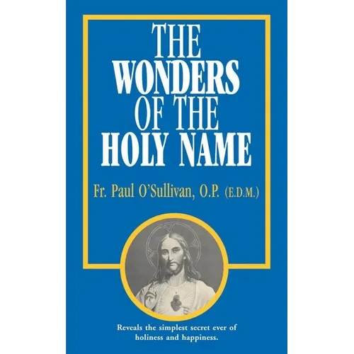 The Wonders of the Holy Name - Paperback