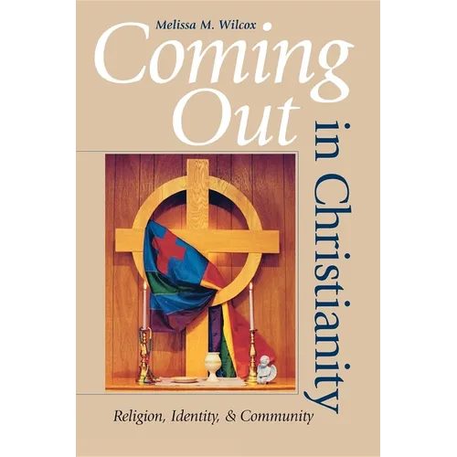 Coming Out in Christianity: Religion, Identity, and Community - Paperback - IBook Store