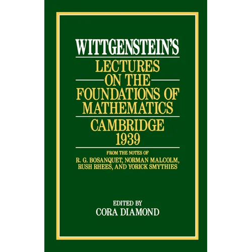 Wittgenstein's Lectures on the Foundations of Mathematics, Cambridge, 1939 - Paperback - IBook Store