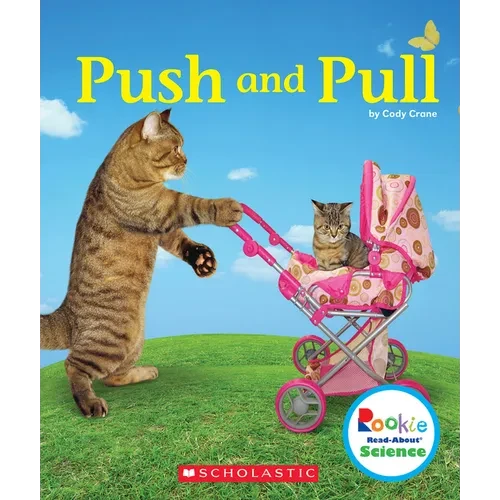 Push and Pull (Rookie Read-About Science: Physical Science) - Paperback