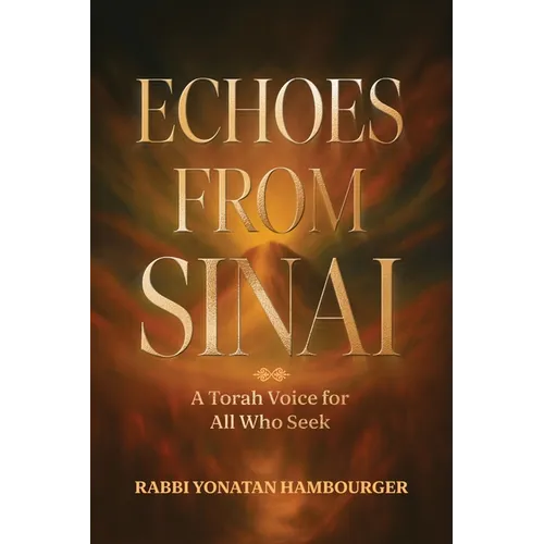 Echoes from Sinai - A Torah Voice for All Who Seek