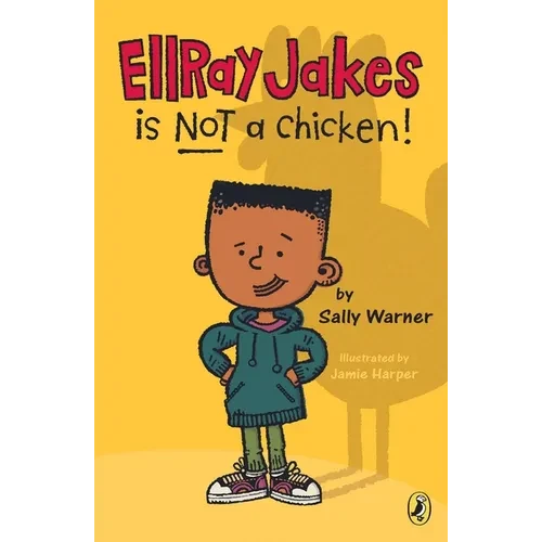 EllRay Jakes Is Not a Chicken! - Paperback