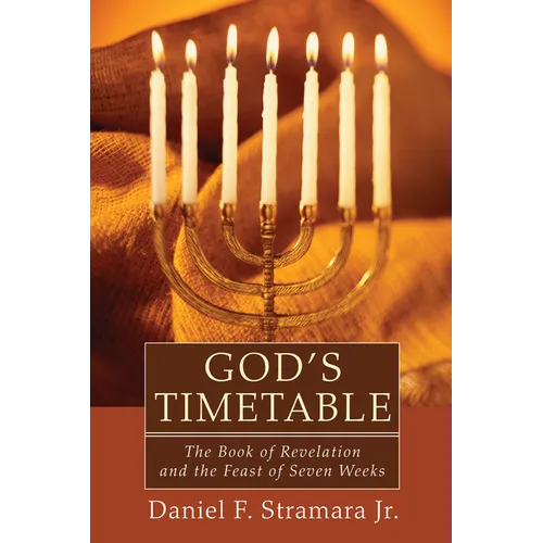 God's Timetable: The Book of Revelation and the Feast of Seven Weeks - Hardcover - IBook Store